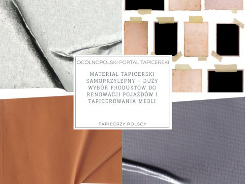 Materiał tapicerski samoprzylepny – duży wybór produktów do renowacji pojazdów i tapicerowania mebli