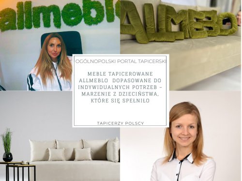 Meble tapicerowane Allmeblo  dopasowane do indywidualnych potrzeb – marzenie z dzieciństwa, które się spełniło
