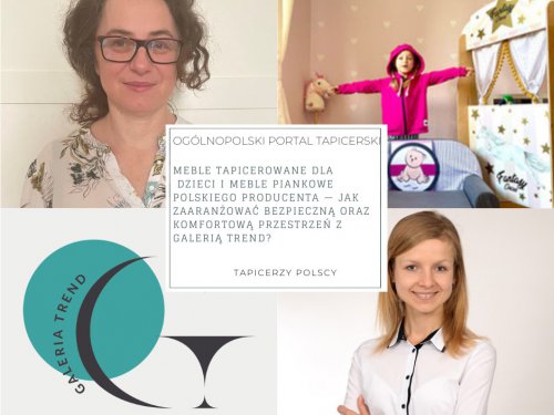 Meble tapicerowane dla dzieci i meble piankowe polskiego producenta — jak zaaranżować bezpieczną oraz komfortową przestrzeń z Galerią Trend?