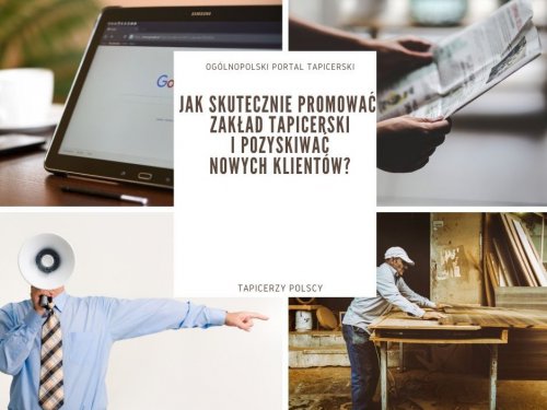 Jak skutecznie promować zakład tapicerski i pozyskiwać nowych klientów?