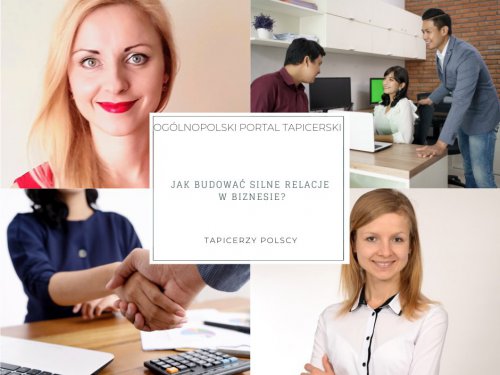 Jak budować silne relacje w biznesie?
