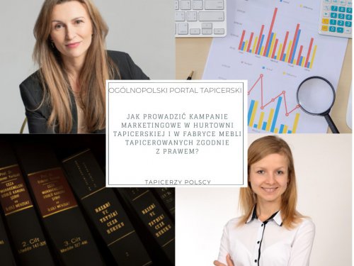 Jak prowadzić kampanie marketingowe w hurtowni tapicerskiej i w fabryce mebli tapicerowanych zgodnie z prawem?