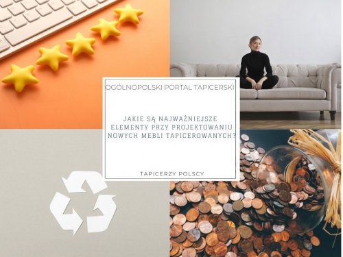 Jakie są najważniejsze elementy przy projektowaniu nowych mebli tapicerowanych?