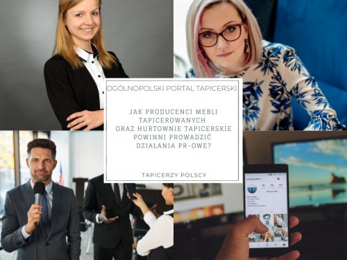 Jak producenci mebli tapicerowanych oraz hurtownie tapicerskie powinni prowadzić działania PR-owe?
