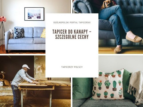 Tapicer do kanapy – szczególne cechy