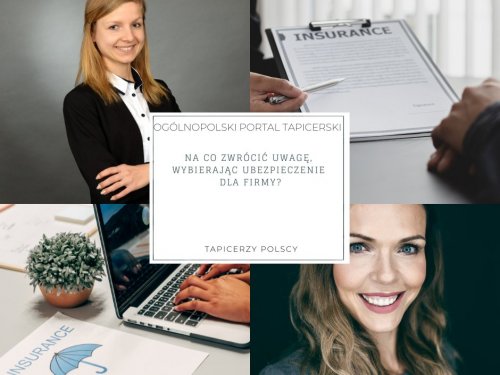 Na co zwrócić uwagę, wybierając ubezpieczenie dla firmy?