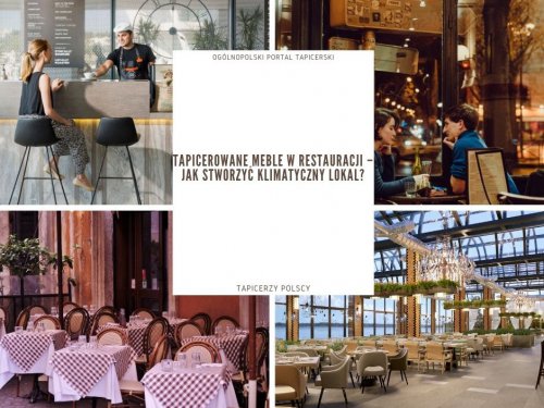 Tapicerowane meble w restauracji – jak stworzyć klimatyczny lokal?