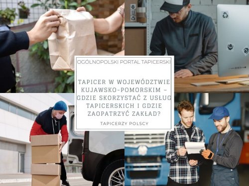 Tapicer w województwie kujawsko-pomorskim – gdzie skorzystać z usług tapicerskich i gdzie zaopatrzyć zakład?
