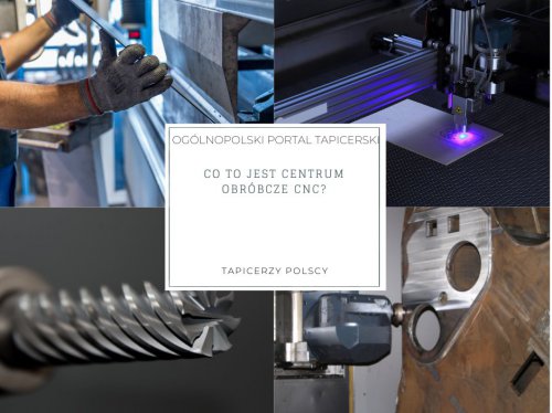 Co to jest centrum obróbcze CNC?